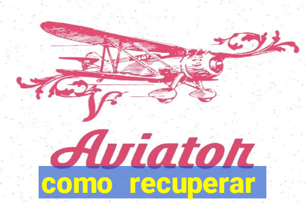 como recuperar dinheiro perdido em apostas betano
